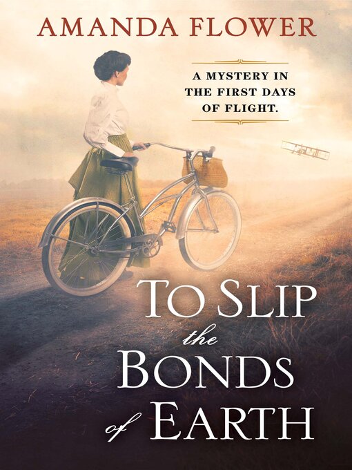 Title details for To Slip the Bonds of Earth by Amanda Flower - Available